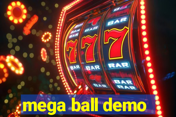 mega ball demo